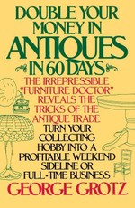 Double Your Money in Antiques in 60 Days
