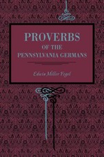 Proverbs of the Pennsylvania Germans