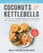 Tarr, N: Coconuts & Kettlebells