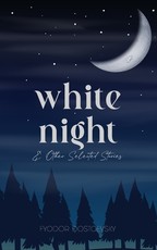 White Night & Other Selected Stories