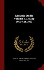 Keramic Studio Volume v. 13 May 1911-Apr. 1912