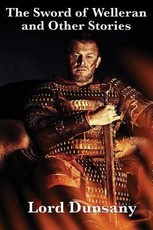 The Sword of Welleran and Other Stories