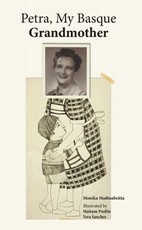 Petra, My Basque Grandmother, Volume 1