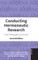 Conducting Hermeneutic Research; From Philosophy to Practice