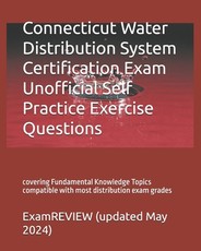 Connecticut Water Distribution System Certification Exam Unofficial Self Practice Exercise Questions