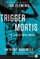 Trigger Mortis