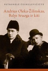 Andrius Oleka-Žilinskas, Balys Sruoga ir kiti