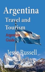 Argentina Travel and Tourism