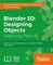 Blender 3D: Designing Objects