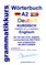 Wörterbuch Deutsch - Kurdisch - Kurmandschi - Englisch A2