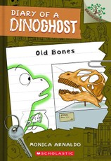 Old Bones: A Branches Book (Diary of a Dinoghost #3)