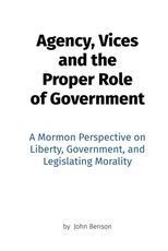 Agency, Vices and the Proper Role of Government
