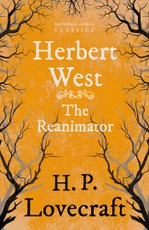 Herbert West-Reanimator (Fantasy and Horror Classics)
