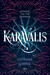 Karavalis: atnaujintas leidimas (1-oji Karavalio serijos dalis)