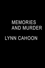 Memories and Murder
