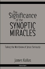 The Significance of the Synoptic Miracles
