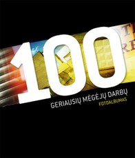 100 geriausių mėgėjų darbų / Fotoalbumas