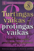 Turtingas vaikas – protingas vaikas