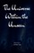 The Universe Within the Unseen Finding Light in All That is Hidden