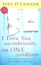 I Love You Unconditionally...On One Condition