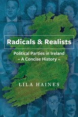 Radicals & Realists - Political Parties in Ireland