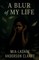 Blur of my life