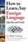 How to Learn Any Foreign Language Quickly and Easily