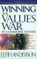 Winning the Values War in a Changing Culture