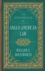 The Historians of Anglo-American Law
