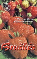 Braškės. „Ūkininko patarėjo“ knygynėlis