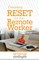 Pressing RESET for the Remote Worker