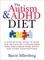 The Autism & ADHD Diet