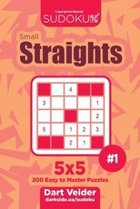 Sudoku Small Straights - 200 Easy to Master Puzzles 5x5 (Volume 1)
