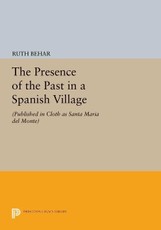 The Presence of the Past in a Spanish Village