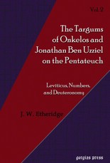 Targums of Onkelos and Jonathan Ben Uzziel on the Pentateuch