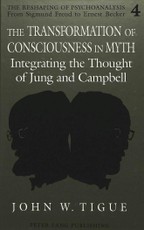 The Transformation of Consciousness in Myth