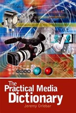 The Practical Media Dictionary