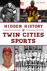 Hidden History of Twin Cities Sports