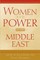 Women and Power in the Middle East