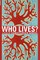 Who Lives?