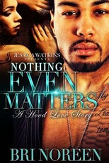 Nothing Even Matters