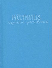 Mėlynvilis. Neįprastas pirmadienis