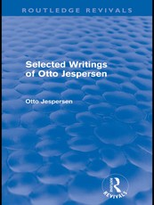 Selected Writings of Otto Jespersen (Routledge Revivals)
