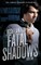 Fatal Shadows