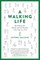 A Walking Life