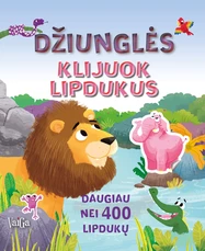 Džiunglės. Klijuok lipdukus. Daugiau nei 400 lipdukų Džiunglės. Klijuok lipdukus. Daugiau nei 400 lipdukų