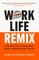 Work Life Remix