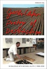 Poetry of Destruction. Günther Uecker