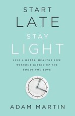 Start Late, Stay Light
