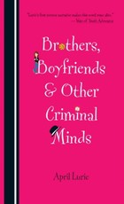 Brothers, Boyfriends & Other Criminal Minds
